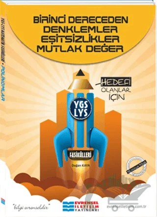 YGS-LYS Birinci Dereceden Denklemler Eşitsizlikler Mutlak Değer – Doğan Kaya – Evrensel İletişim Yayınları kitap kapağı