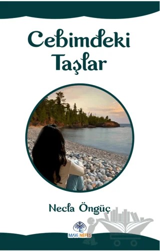Cebimdeki Taşlar – Necla Öngüç – Mavi Nefes Yayınları kitap kapağı