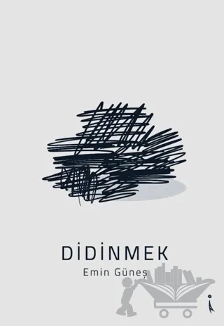 Didinmek – Emin Güneş – İkinci Adam Yayınları kitap kapağı