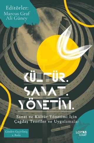Kültür. Sanat. Yönetim. – Kollektif – Loras Kitap kitap kapağı