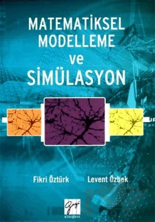Matematiksel Modelleme ve Simülasyon – Fikri Öztürk – Gazi Kitabevi kitap kapağı