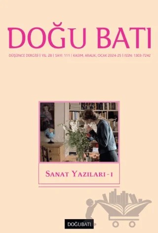 Doğu Batı Düşünce Dergisi Yıl: 28 Sayı: 111 - Sanat Yazıları - 1 – Doğu Batı Dergileri kitap kapağı