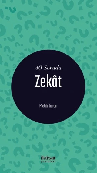 40 Soruda Zekât – Melih Turan – İktisat Yayınları kitap kapağı