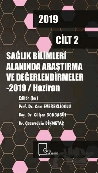 Sağlık Bilimleri Alanında Araştırma ve Değerlendirmeler Cilt 2 – Kolektif – Gece Akademi kitap kapağı