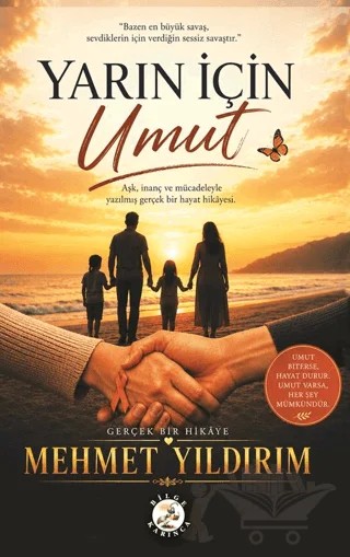 Yarın İçin Umut – Mehmet Yıldırım – Bilge Karınca Yayınları kitap kapağı