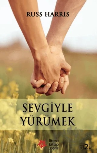 Sevgiyle Yürümek – Russ Harris – Litera Yayıncılık kitap kapağı