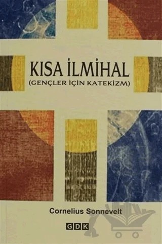 Kısa İlmihal – Cornelius Sonnevelt – GDK Yayınları kitap kapağı