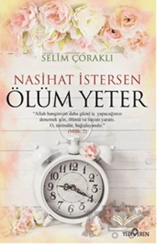 Nasihat İstersen Ölüm Yeter – Selim Çoraklı – Yediveren Yayınları kitap kapağı