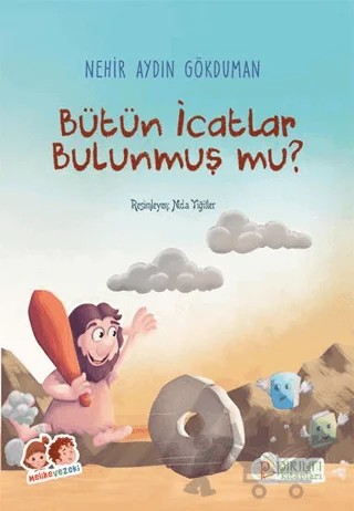 Bütün İcatlar Bulunmuş Mu? – Nehir Aydın Gökduman – Pırıltı Kitapları - Erkam kitap kapağı