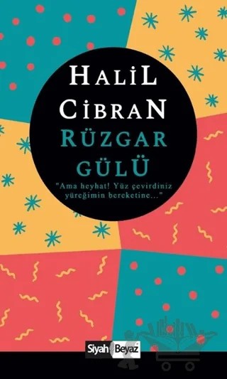 Rüzgar Gülü – Halil Cibran – Siyah Beyaz Yayınları kitap kapağı