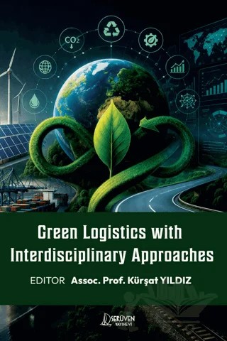 Green Logistics with Interdisciplinary Approaches – Kürşat Yıldız – Serüven Yayınevi kitap kapağı