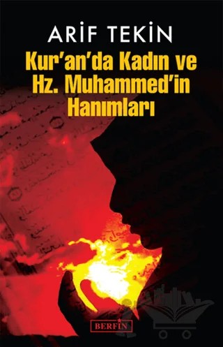 Kur’an’da Kadın ve Hz. Muhammed’in Hanımları – Arif Tekin – Berfin Yayınları kitap kapağı
