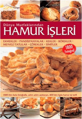 Dünya Mutfaklarından Hamur İşleri – Martha Day – İş Bankası Kültür Yayınları kitap kapağı