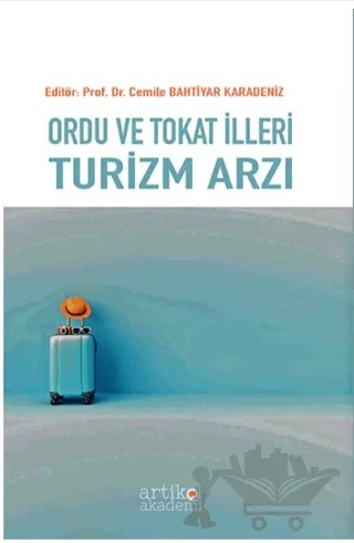 Ordu ve Tokat İlleri Turizm Arzı – Kolektif – Artikel Akademi kitap kapağı