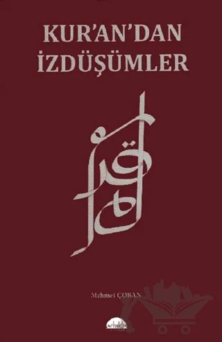 Kur’an’dan İzdüşümler – Mehmet Çoban – Artuklu Yayınları kitap kapağı