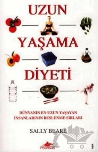 Uzun Yaşama Diyeti – Sally Beare – Pegasus Yayınları kitap kapağı