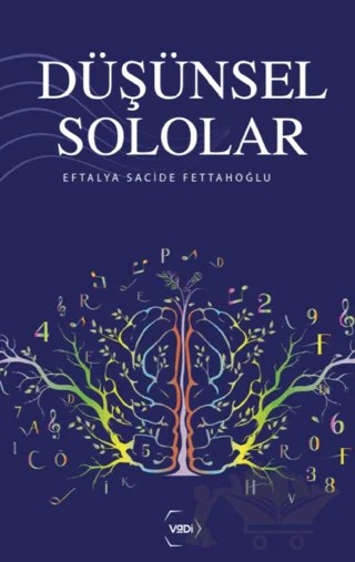 Düşünsel Sololar – Eftalya Sacide Fettahoğlu – Vadi Yayınları kitap kapağı