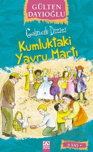 Kumluktaki Yavru Martı – Gülten Dayıoğlu – Altın Kitaplar kitap kapağı