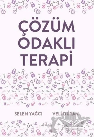 Çözüm Odaklı Terapi – Selen Yağcı, Veli Duyan – Pusula (Kişisel) Yayıncılık kitap kapağı