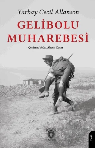 Gelibolu Muharebesi – Yarbay Cecil Allanson – Dorlion Yayınları kitap kapağı
