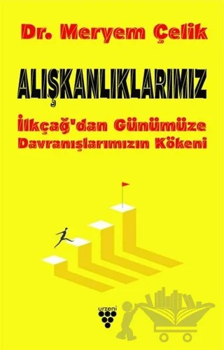 Alışkanlıklarımız – Meryem Çelik – Urzeni Yayıncılık kitap kapağı