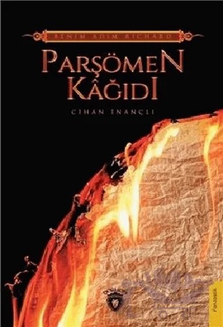 Benim Adım Richard - Parşömen Kağıdı – Cihan İnançlı – Dorlion Yayınları kitap kapağı