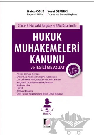 Hukuk Muhakemeleri Kanunu ve İlgili Mevzuat Pratik Kitap – Habip Oğuz, Yusuf Demirci – Adalet Yayınevi kitap kapağı