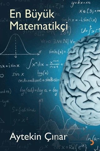 En Büyük Matematikçi – Aytekin Çınar – Cinius Yayınları kitap kapağı