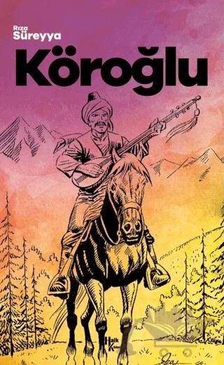 Köroğlu – Rıza Süreyya – Halk Kitabevi kitap kapağı