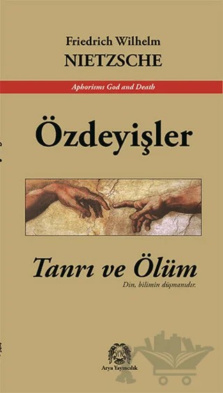 Özdeyişler – Friedrich Wilhelm Nietzsche – Arya Yayıncılık kitap kapağı