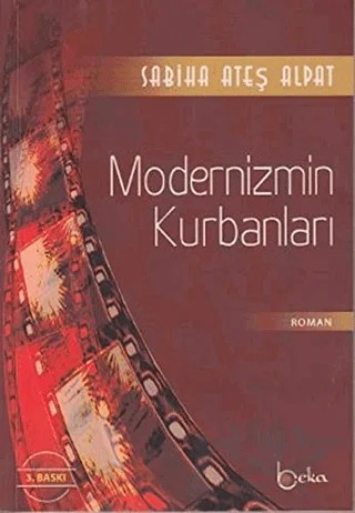 Modernizmin Kurbanları – Sabiha Ateş Alpat – Beka Yayınları kitap kapağı