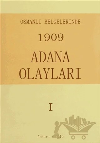 Osmanlı Belgelerinde 1909 Adana Olayları (2 Kitap Takım) – Kolektif – Devlet Arşivleri Genel Müdürlüğü kitap kapağı