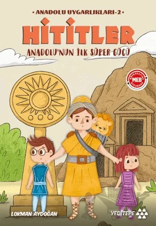 Anadolu Uygarlıkları - 1 / Hititler – Lokman Aydoğan – Yeditepe Yayınevi kitap kapağı
