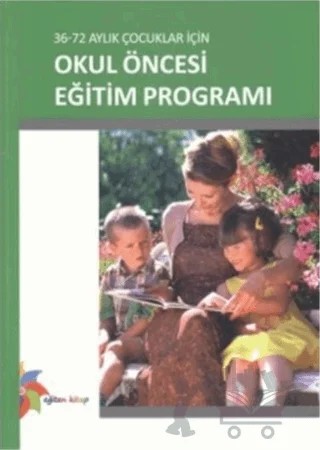 36-72 Aylık Çocuklar İçin Okul Öncesi Eğitim Programı – Tanju Gürkan – Eğiten Kitap kitap kapağı