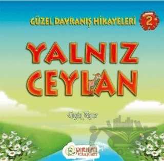 Yalnız Ceylan – Engin Nigar – Pırıltı Kitapları - Erkam kitap kapağı