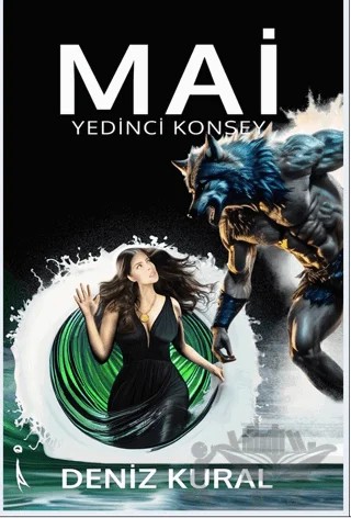 Mai Yedinci Konsey - İkinci Kitap – Deniz Kural – İkinci Adam Yayınları kitap kapağı