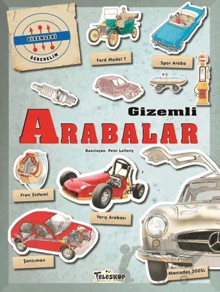 Gizemleri Öğrenelim - Gizemli Arabalar – Peter Lafferty – Teleskop Popüler Bilim kitap kapağı