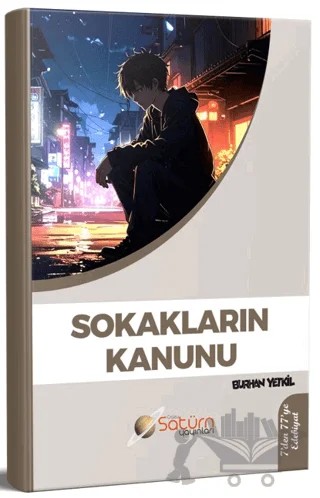Sokakların Kanunu – Burhan Yetkil – Satürn Yayınları kitap kapağı