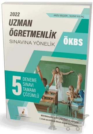ÖKBS Uzman Öğretmenlik Sınavına Yönelik Tamamı Çözümlü 5 Deneme Sınavı – Arzu Seçgin, Nuray Kılınç – Pelikan Tıp Teknik Yayıncılık kitap kapağı