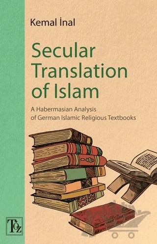 Secular Translatıon Of Islam – Kemal İnal – Töz Yayınları kitap kapağı