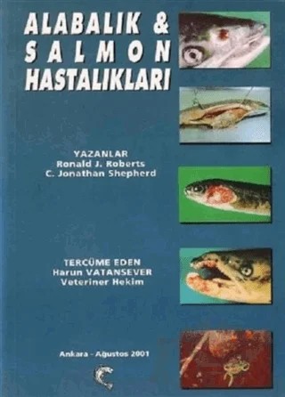 Alabalık ve Salmon Hastalıkları – C. Jonalhan Shepherd, Ronald J. Roberts – Hatiboğlu Yayınları kitap kapağı