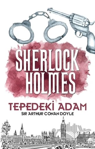 Tepedeki Adam - Sherlock Holmes – Sir Arthur Conan Doyle – Halk Kitabevi kitap kapağı