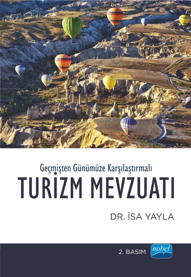 Geçmişten Günümüze Karşılaştırmalı TURİZM MEVZUATI – İsa Yayla – Nobel Akademik Yayıncılık kitap kapağı
