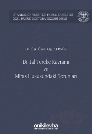 Dijital Tereke Kavramı ve Miras Hukukundaki Sorunları – Oğuz Ersöz – On İki Levha Yayınları kitap kapağı