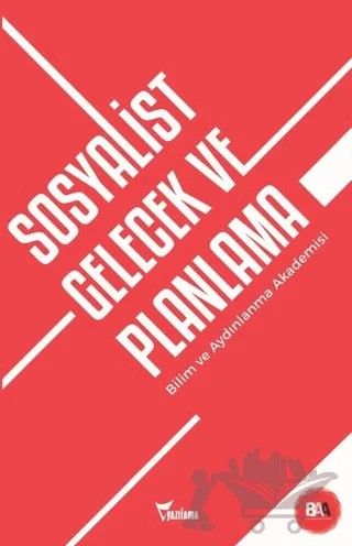 Sosyalist Gelecek ve Planlama – Erhan Nalçacı – Yazılama Yayınevi kitap kapağı