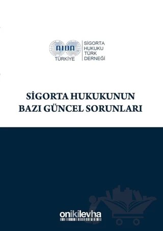 Sigorta Hukukunun Bazı Güncel Sorunları – Samim Ünan – On İki Levha Yayınları kitap kapağı