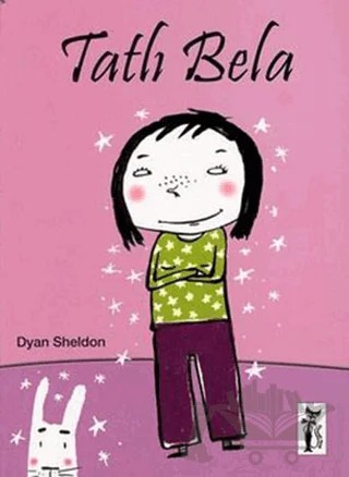 Tatlı Bela – Dyan Sheldon – Çizmeli Kedi Yayınları kitap kapağı