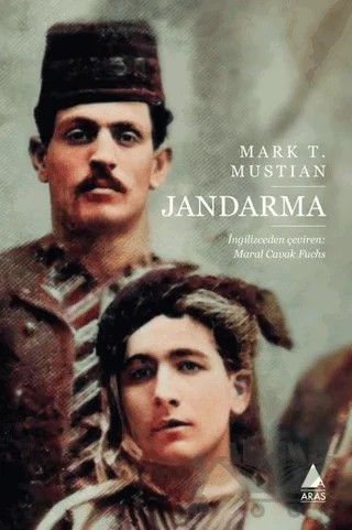 Jandarma – Mark T. Mustian – Aras Yayıncılık kitap kapağı