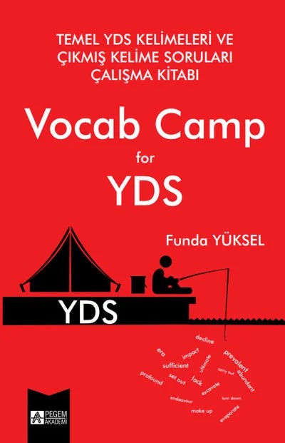 Temel YDS Kelimeleri ve Çıkmış Kelime Soruları Çalışma Kitabı Vocab Camp for YDS (Roman Boy) – Funda Yüksel – Pegem Akademi Yayıncılık kitap kapağı