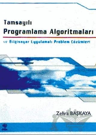 Tamsayılı Programlama Algoritmaları ve Bilgisayar Uygulamalı Problem Çözümleri – Zehra Başkaya – Ekin Basım Yayın kitap kapağı